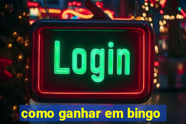 como ganhar em bingo